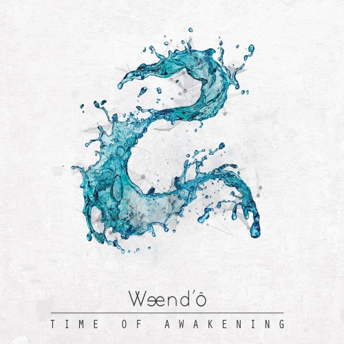 Weend'ô - Time of Awakening (2018)