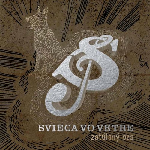 Svieca Vo Vetre - Zatúlaný Pes (2018)
