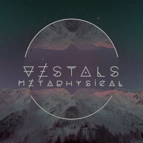 Vestals - Metaphysical (2018)