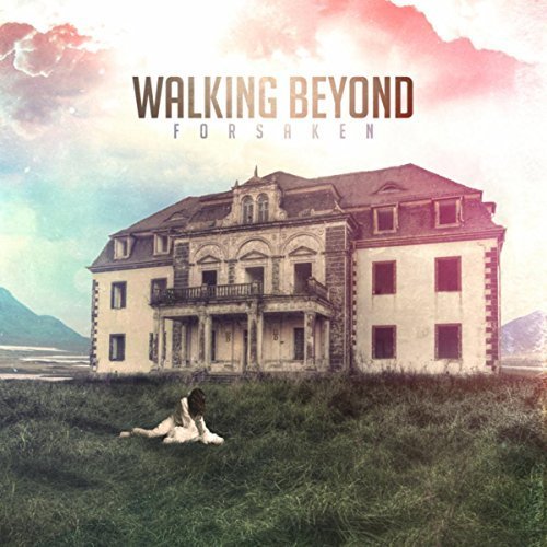 Walking Beyond - Forsaken (2018)