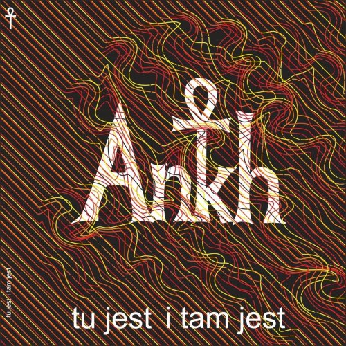 Ankh - Tu Jest I Tam Jest (2018)