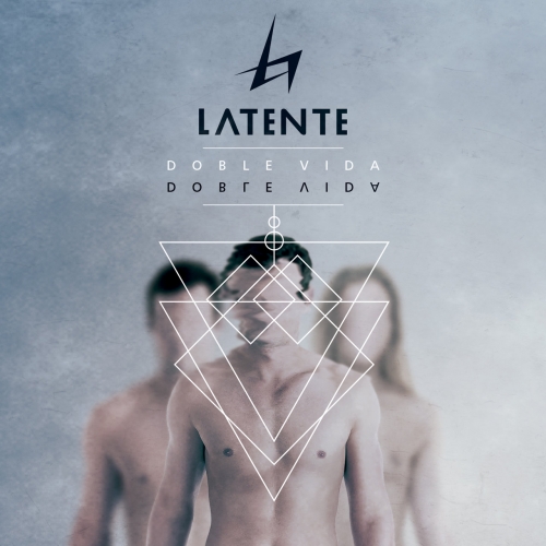 Latente - Doble Vida (2018)