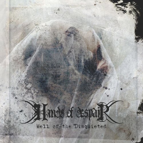 Hands of Despair - Well of the Disquieted (2018)