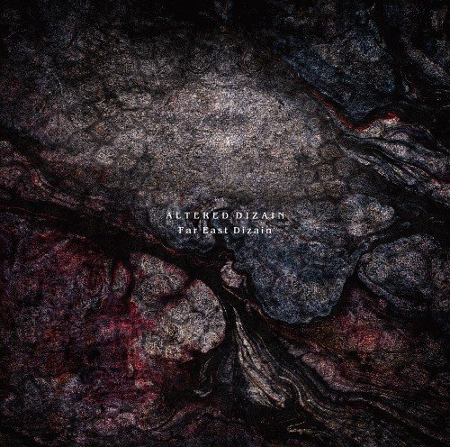 Far East Dizain - Altered Dizain (2018)