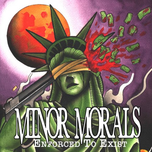 Minor Morals - Enforced to Exist [EP] (2017)