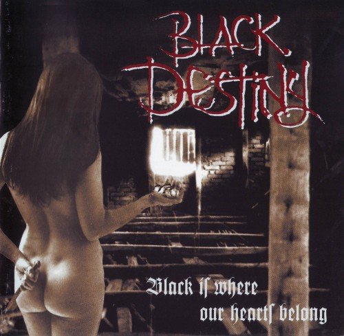 Black Destiny - Black Is Where Our Hearts Belong (2000)