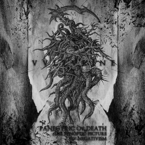 Vulturine - Panegyric Of Death - The Synoptic Picture Of Negativism (2018)