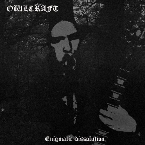 OwlCraft - Enigmatic Dissolution (2018)