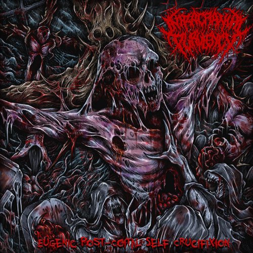 Intracranial Purulency - Eugenic Post-Coital Self Crucifixion (2018)