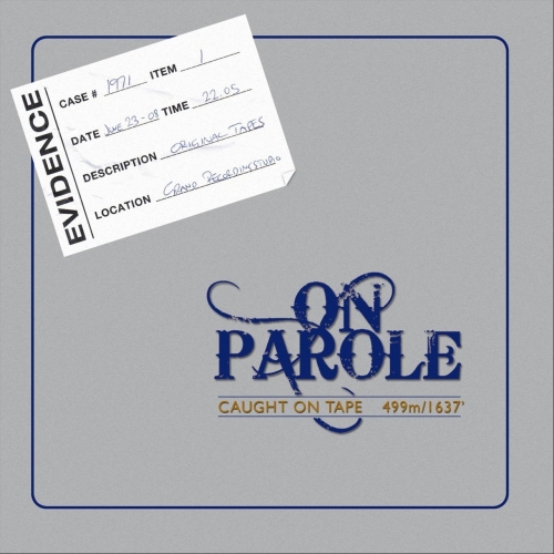 On Parole - Caught on Tape (2018)