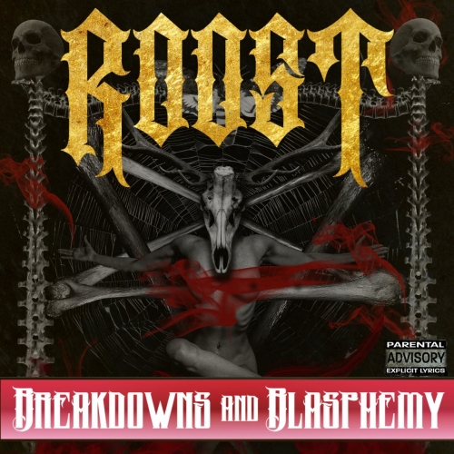 Roost - Breakdowns and Blasphemy (2018)