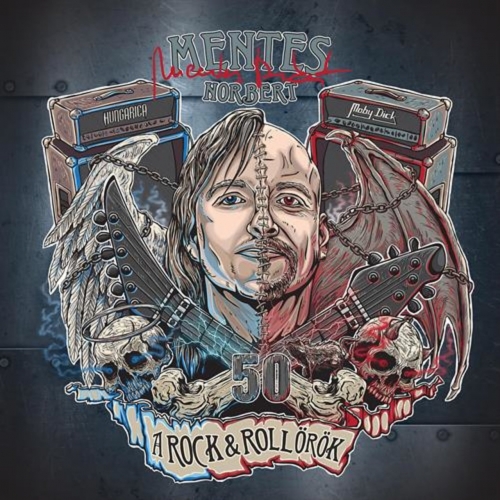 Mentes Norbert & Moby Dick - A rock ’n’ roll örök(2018)