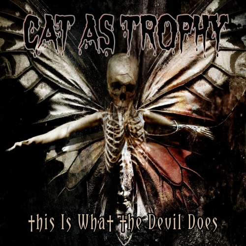 Cat as Trophy - This Is What the Devil Does (2018)
