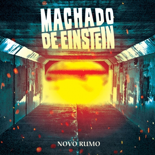 Machado de Einstein - Novo Rumo (2018)