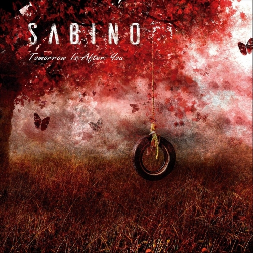 Sabino - Tomorrow Is After You (2018)
