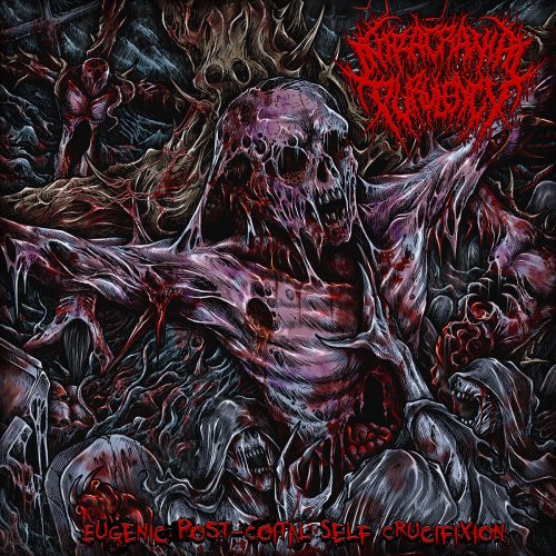 Intracranial Purulency - Eugenic Post​-​Coital Self Crucifixion (2018)
