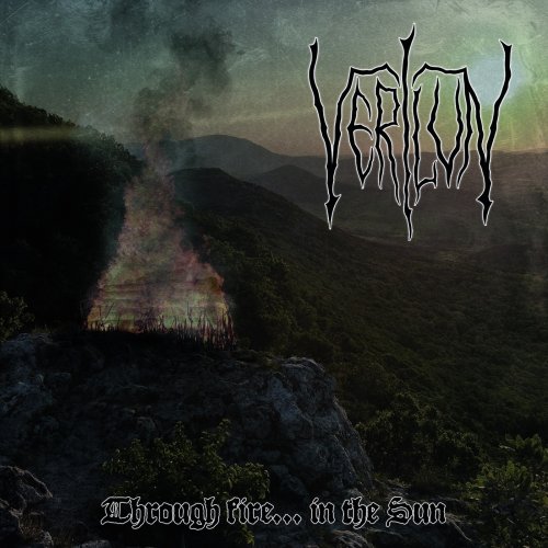 Verilun - Through Fire... In The Sun (2018)