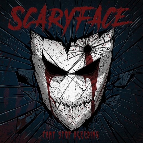 Scaryface - Can't Stop Bleeding (2018)