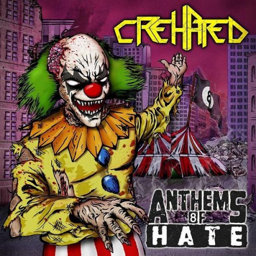 Crehated - Anthems Of Hate (2008)