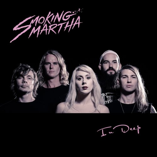 Smoking Martha - In Deep (2018)