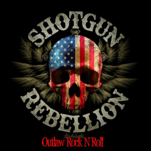 Shotgun Rebellion - Outlaw Rock N Roll (2018)