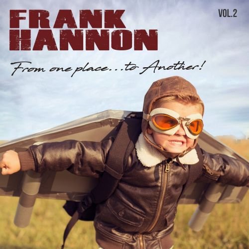 Frank Hannon – From One Place To Another vol.2 (2018)