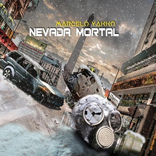 Marcelo Yakko - Nevada Mortal (2018)