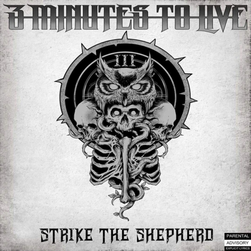3 Minutes To Live - Strike the Shepherd (2018)