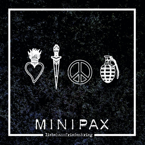 Minipax - LiebeHassFriedenKrieg (2018)