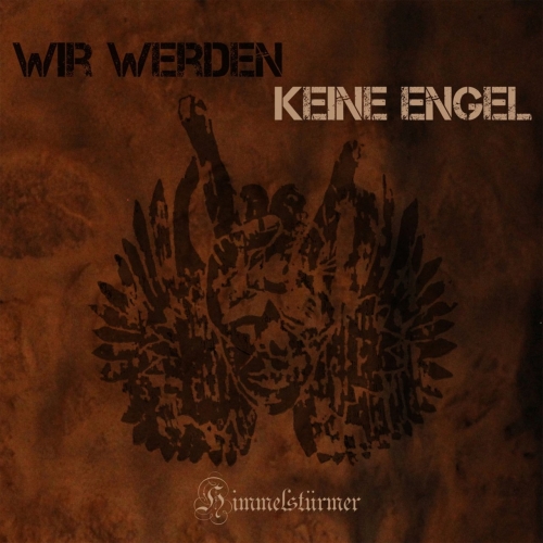 Himmelstürmer - Wir werden keine Engel (2018)