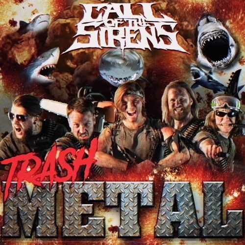 Call of the Sirens - Trash Metal (EP) (2018)