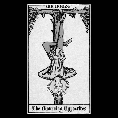 MrBooze - The Mourning Hypocrites (2018)