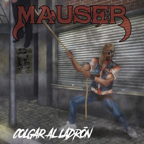 Mauser - Colgar Al Ladrón (2018)