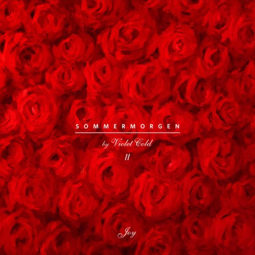 Violet Cold - Sommermorgen Pt. II Joy (2018)