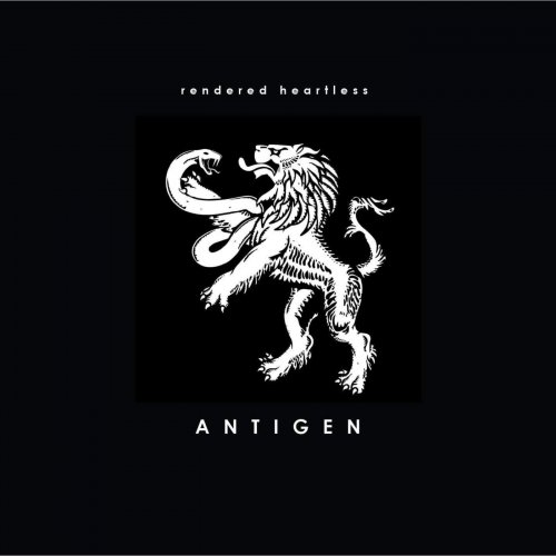 Rendered Heartless - Antigen (2018)