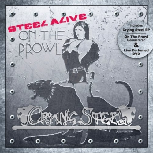 Crying Steel - On The Prowl + first EP (Remastered 2018)