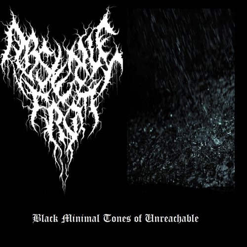 Abscent From - Black Minimal Tones Of Unreachable (2018)