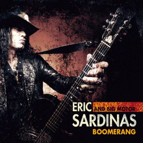 Eric Sardinas - Discography (1999-2014)