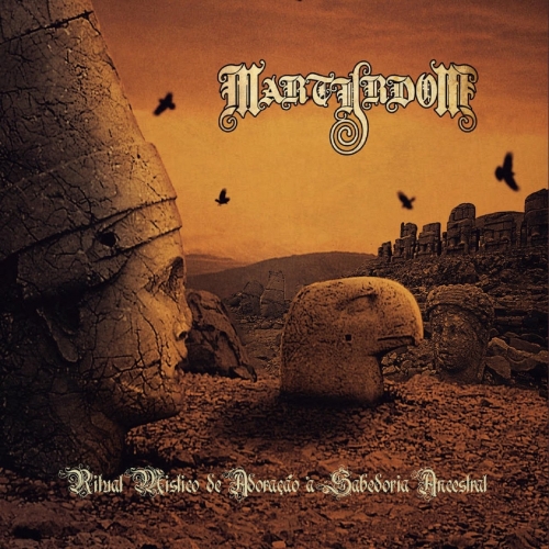 Martyrdom - Ritual Místico de Adoração à Sabedoria Ancestral (2018)