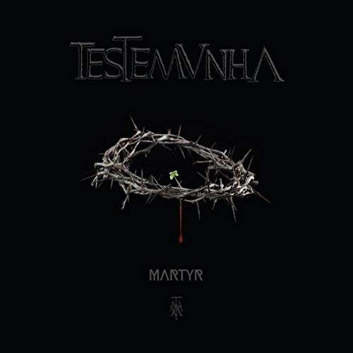 Testemunha - Martyr (2018)