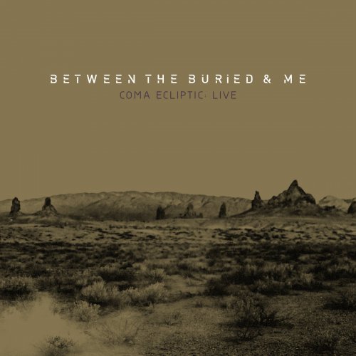 Between the Buried and Me - Discography (2002-2021)