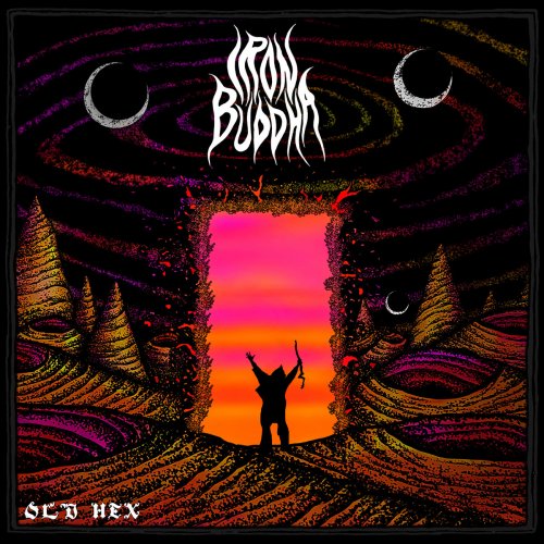 Iron Buddha - Old Hex (2018)