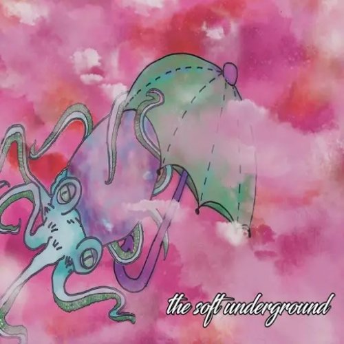 The Soft Underground - Morning World (2018)