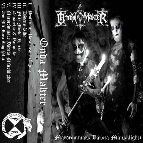 Onda Makter - Mardrömmars Värsta Mänsklighet (2018)