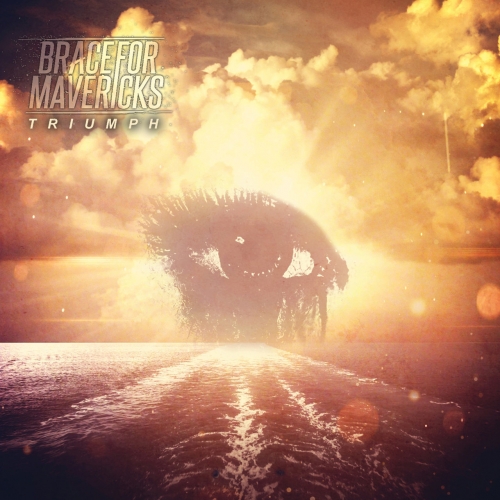 Brace for Mavericks - Triumph (2018)