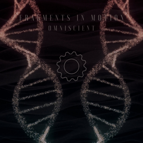 Fragments in Motion - Omniscient (EP) (2018)
