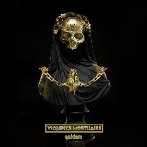 Violence Mortuaire - Quidam (2018)