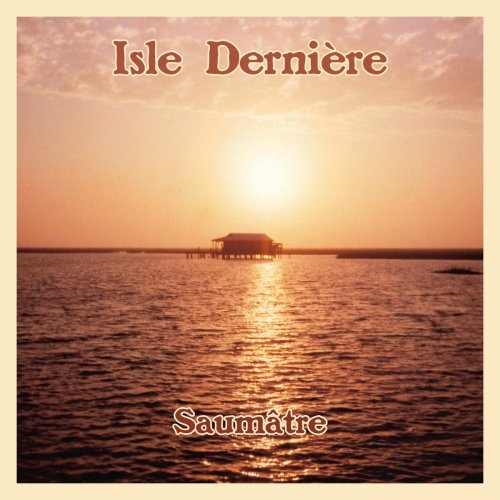 Isle Dernière - Saumâtre (2018)