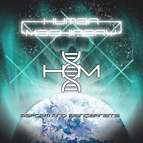 Human Machinery - Reform and Reincarnate (2018)