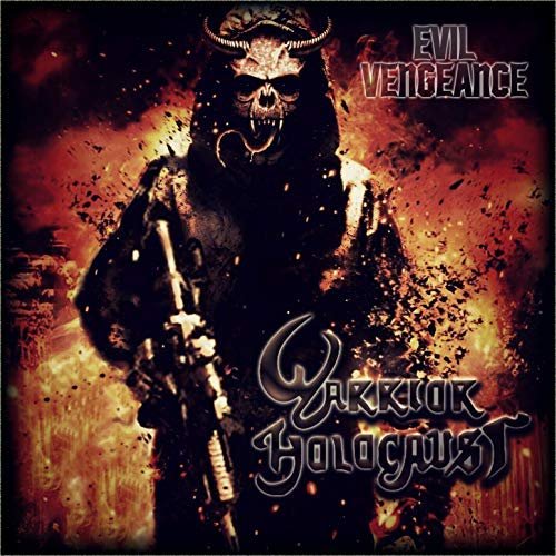 Warrior Holocaust - Evil Vengeance (2018)